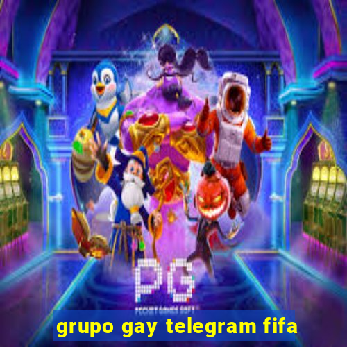 grupo gay telegram fifa